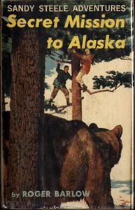 Cover of Secret Mission to Alaska Sandy Steele Adventures #5