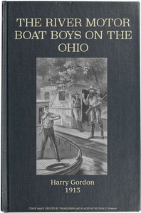 Cover of The River Motor Boat Boys on the Ohio; Or, The Three Blue Lights