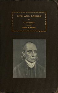 Cover of The Life and Labors of Elias Hicks