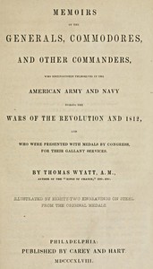 Cover of Memoirs of the Generals, Commodores and other Commanders, who distinguished themselves in the American army and navy during the wars of the Revolution and 1812, and who were presented with medals by Congress for their gallant services