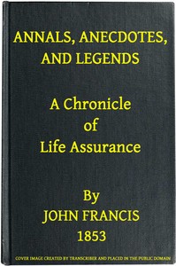 Cover of Annals, Anecdotes and Legends: A Chronicle of Life Assurance