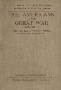Cover of The Americans in the Great War; v. 2. The Battle of Saint Mihiel (St. Mihiel, Pont-à-Mousson, Metz)