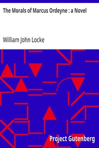 Cover of The Morals of Marcus Ordeyne : a Novel