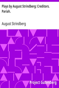 Cover of Plays by August Strindberg: Creditors. Pariah.