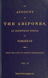 Cover of An Account of the Abipones, an Equestrian People of Paraguay, (2 of 3)
