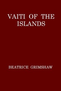 Cover of Vaiti of the Islands