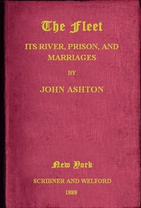Cover of The Fleet: Its Rivers, Prison, and Marriages