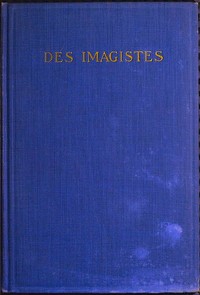 Cover of Des Imagistes: An Anthology