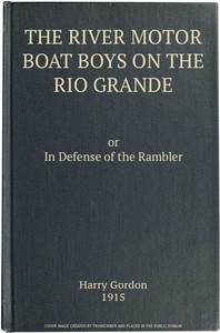 Cover of The River Motor Boat Boys on the Rio Grande: In Defense of the Rambler