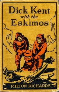 Cover of Dick Kent with the Eskimos
