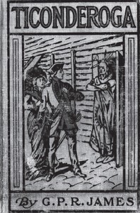 Cover of Ticonderoga: A Story of Early Frontier Life in the Mohawk Valley