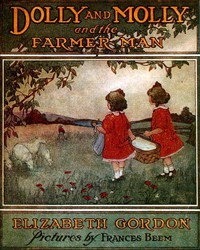 Cover of Dolly and Molly and the Farmer Man