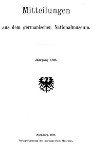 Cover of Mitteilungen aus dem germanischen Nationalmuseum. Jahrgang 1896