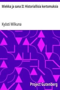 Cover of Miekka ja sana II: Historiallisia kertomuksia
