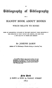Cover of A Bibliography of Bibliography; Or, a Handy Book About Books Which Relate to Books