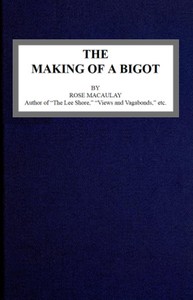 Cover of The making of a bigot