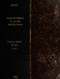 Cover of Future Development of Japanese Dwelling Houses