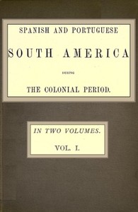 Cover of Spanish and Portuguese South America during the Colonial Period; Vol. 1 of 2