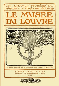Cover of Le musée du Louvre, tome 1 (of 2)