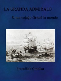 Cover of La Granda Admiralo: Unua vojaĝo ĉirkaŭ la mondo