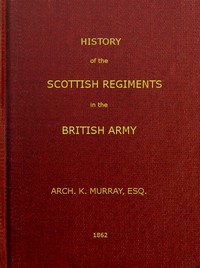 Cover of History of the Scottish Regiments in the British Army