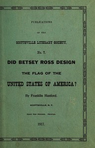 Cover of Did Betsey Ross Design the Flag of the United States of America? Publication of the Scottsville Literary Society
