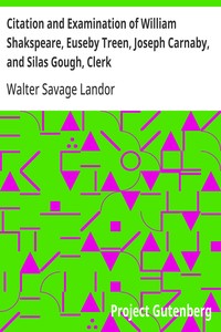 Cover of Citation and Examination of William Shakspeare, Euseby Treen, Joseph Carnaby, and Silas Gough, Clerk