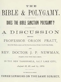 Cover of The Bible and Polygamy: Does the Bible Sanction Polygamy?