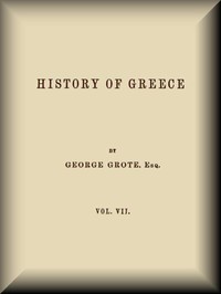 Cover of History of Greece, Volume 07 (of 12)