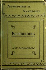 Cover of The Art of Bookbinding: A practical treatise, with plates and diagrams