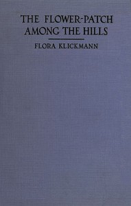 Cover of The Flower-Patch Among the Hills