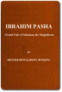 Cover of Ibrahim Pasha: Grand Vizir of Suleiman the Magnificent