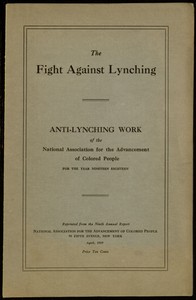 Cover of The Fight Against Lynching Anti-Lynching Work of the National Association for the Advancement of Colored People for the Year Nineteen Eighteen