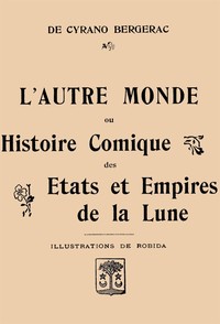 Cover of L'autre monde; ou, Histoire comique des Etats et Empires de la Lune