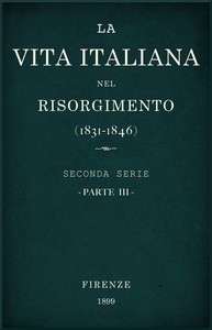 Cover of La vita Italiana nel Risorgimento (1831-1846), parte 3 Seconda serie - Lettere, scienze e arti