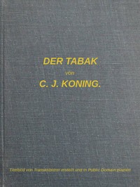 Cover of Der Tabak: Studien über seine Kultur und Biologie