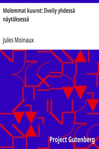 Cover of Molemmat kuurot: Ilveily yhdessä näytöksessä