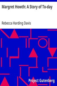 Cover of Margret Howth: A Story of To-day