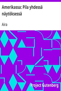 Cover of Amerikassa: Pila yhdessä näytöksessä