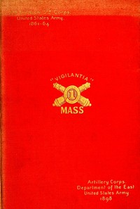 Cover of The First regiment Massachusetts heavy artillery, United States volunteers, in the Spanish-American war of 1898