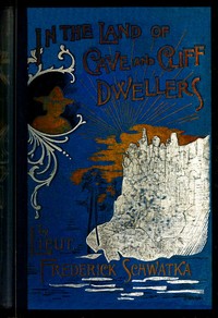 Cover of In the Land of Cave and Cliff Dwellers