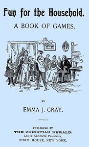 Cover of Fun for the Household: A Book of Games