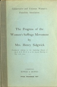 Cover of The Progress of the Women's Suffrage Movement Presidential Address to the Cambridge Branch of the C. & U. W. F. A. at the Annual Meeting on May 23rd, 1913