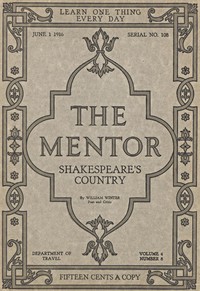 Cover of The Mentor: Shakespeare's Country, Vol. 4, Num. 8, Serial No. 108, June 1, 1916
