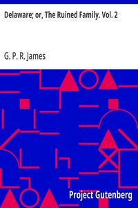 Cover of Delaware; or, The Ruined Family. Vol. 2