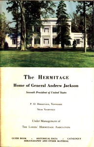 Cover of The Hermitage, Home of General Andrew Jackson