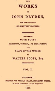 Cover of The works of John Dryden, now first collected in eighteen volumes. Volume 10