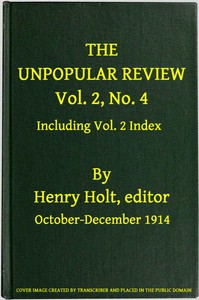 Cover of The Unpopular Review, Vol. 2, No. 4, October-December 1914, including Vol. 2 Index