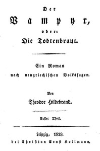 Cover of Der Vampyr, oder: Die Todtenbraut. Erster Theil. Ein Roman nach neugriechischen Volkssagen