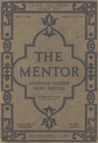 Cover of The Mentor: American Pioneer Prose Writers, Vol. 4, Num. 6, Serial No. 106, May 1, 1916